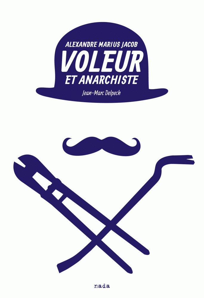 http://www.nada-editions.fr/wp-content/uploads/2015/02/voleur-et-anarchiste.gif